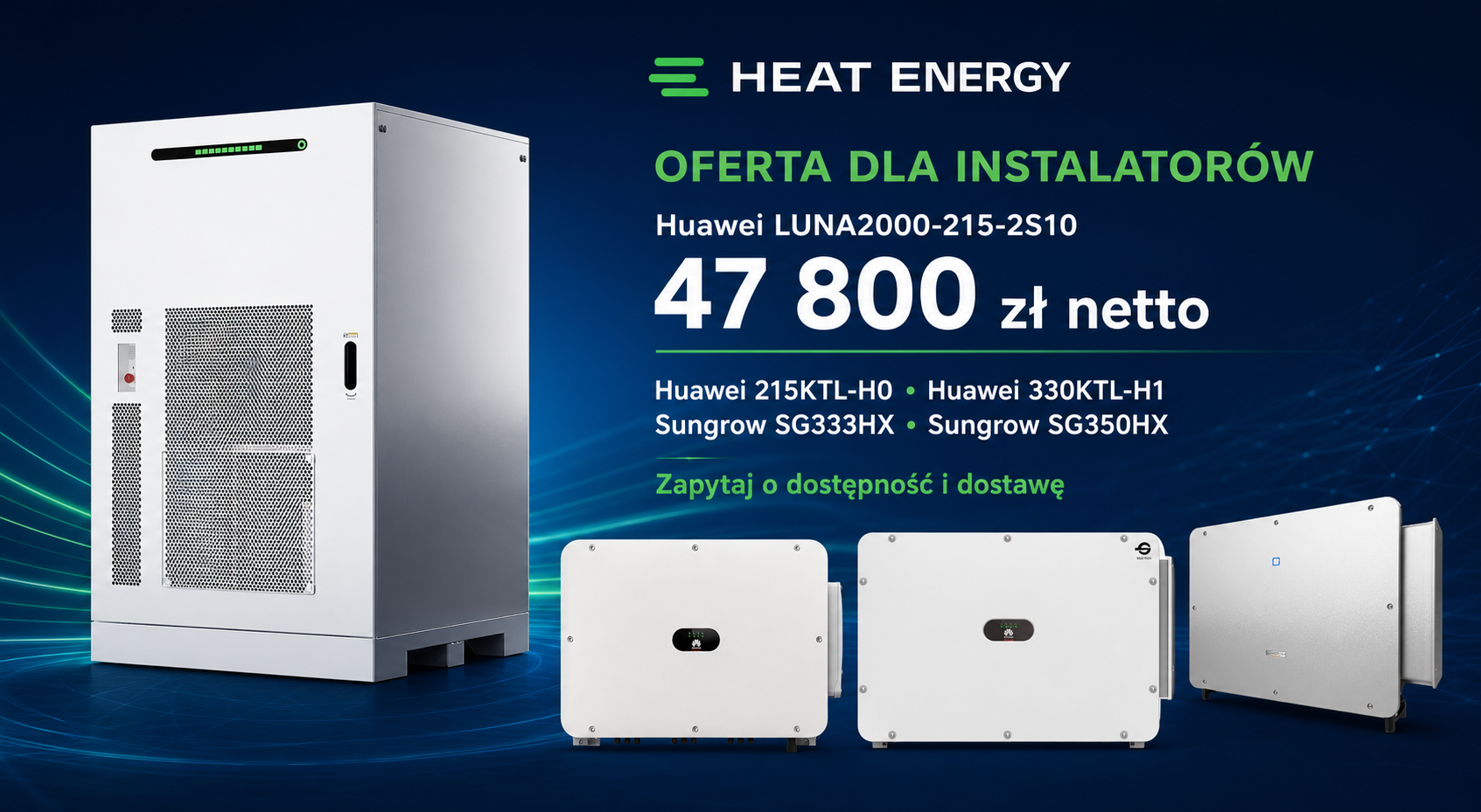 Oferta dla instalatorów: Huawei LUNA2000-215-2S10, Huawei 215KTL-H0 i 330KTL-H1 oraz Sungrow SG333HX i SG350HX
