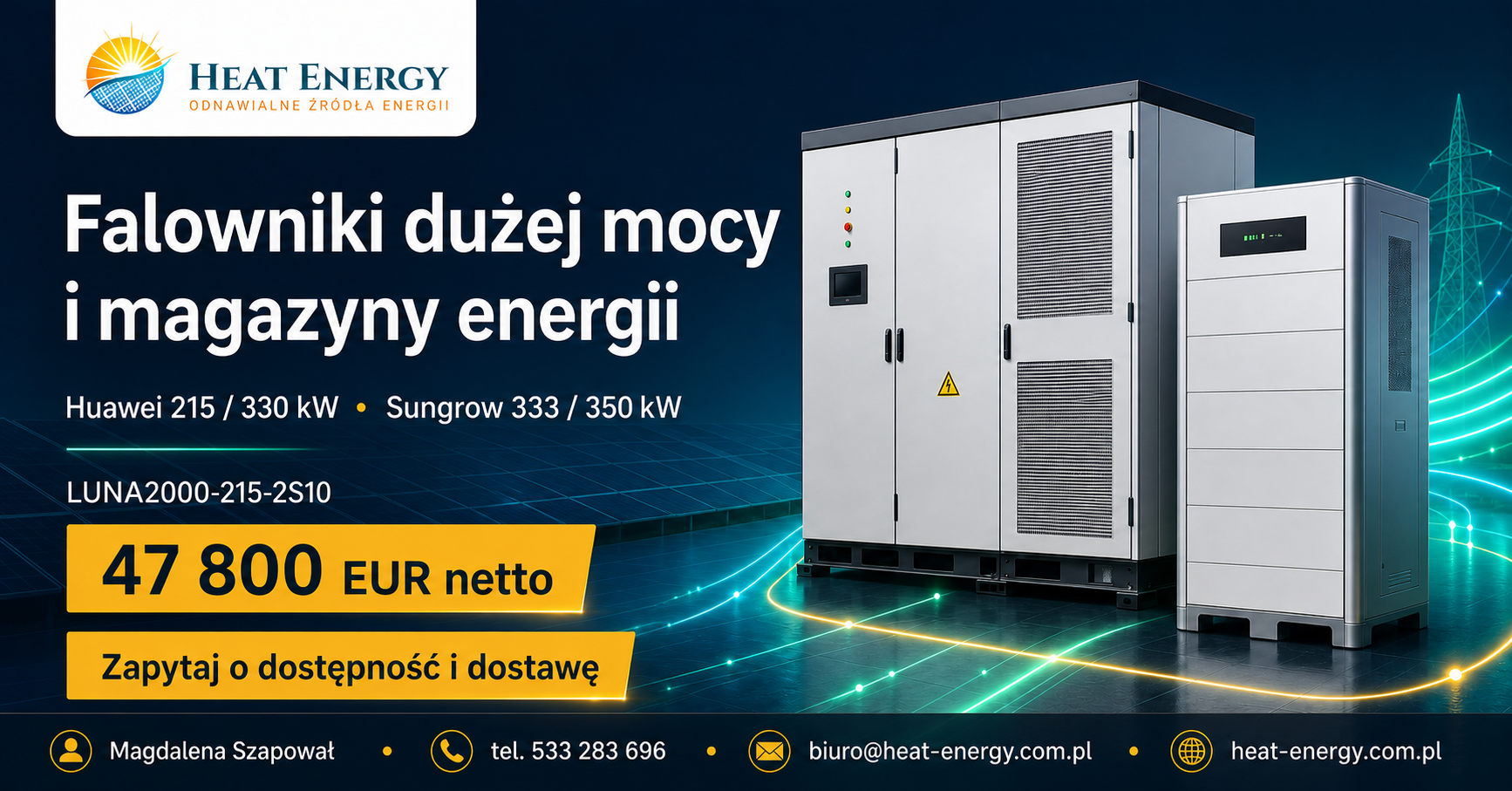 Magazyn energii Huawei LUNA2000-215-2S10 oraz falowniki Huawei 215/330 kW i Sungrow 333/350 kW – oferta Heat Energy